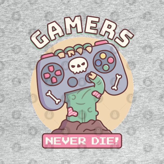 Funny Gamers Never Die, Zombie Hand With Game Controller by rustydoodle